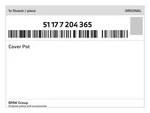 Genuine Bmw Cover Pot 51-17-7-204-365 New. Price: $85.46.