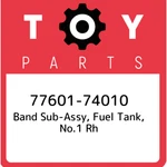 77601-74010 Toyota Band Sub-assy, Fuel Tank, NO.1 Rh 7760174010, New Genuine Oem. Price: $34.03.