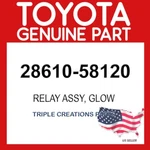 Toyota Genuine 2861058120 Relay Assy Glow Plug(sub) 28610-58120 Oem New. Price: $78.56.