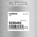 5256492 Tube Fits Cummins (surplus Open Box) New. Price: $206.74.