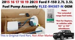 2015 16 17 18 19 2020 Ford F150 2.7L 3.5L Fuel Pump Assembly FL3Z-9H307-N New. Price: $125.00.